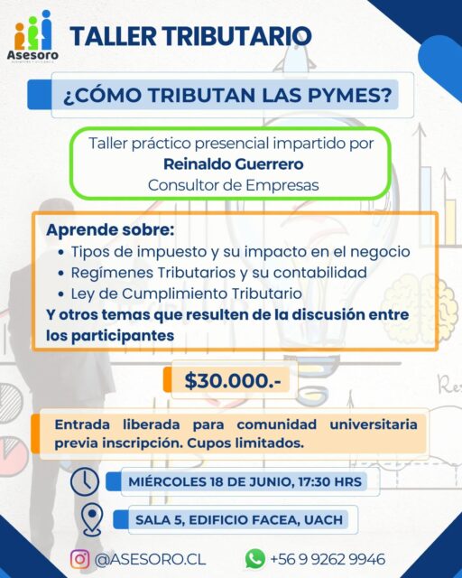 Nuevo Taller Tributario para PYMES
📅 Agéndalo en tu calendario✒️ ¿Cómo tributan las PYMES?
En este taller práctico aprenderás sobre los distintos tipos de impuestos y su impacto en tu negocio, regímenes triburarios, tipos de contabilidad y Ley de Cumplimiento Tributario🤝 Modalidad Presencial para permitir la discusión entre participantes, aclarando dudas de manera colaborativa 💡🗓 Miércoles 18 de Junio, 17:30 hrs
📍Sala 5, Edificio FACEA, UACH❗️$30.000.- (por empresa)
❗️CUPOS LIMITADOS.
👉 ENTRADA LIBERADA PARA LA COMUNIDAD UNIVERSITARIA (Previa inscripción)Formulario de inscripción (Link disponible en la biografía)
https://forms.gle/jgd7DhHmvAv7HF1E7#valdiviacl #regiondelosrios #pymesvaldivianas #tallertributario